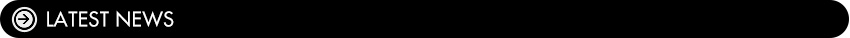 LATEST NEWS